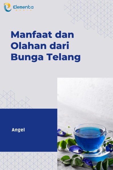 Manfaat dan Olahan dari Bunga Telang